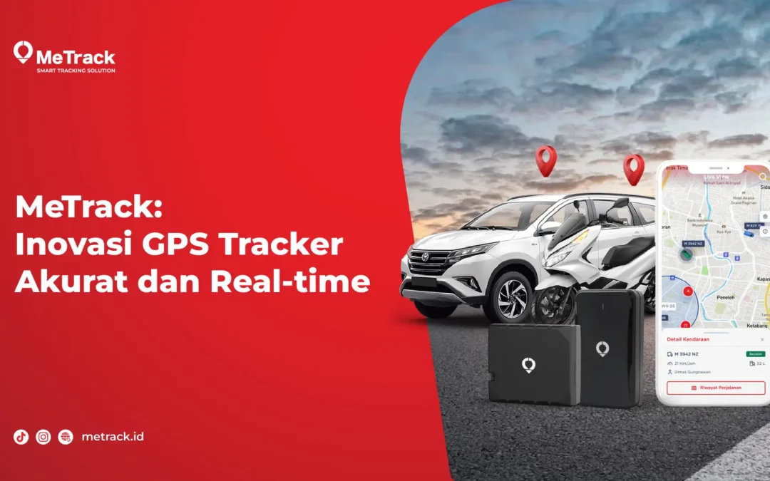 MeTrack: Inovasi Teknologi GPS Tracker Akurat dan Real-Time