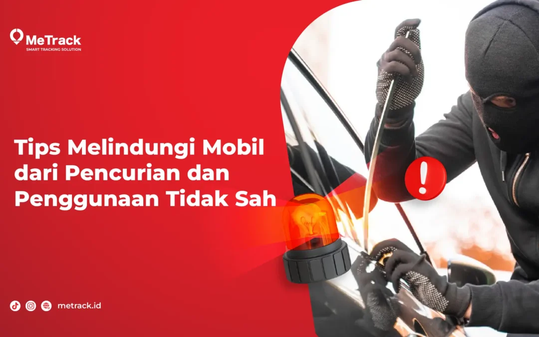 Tips Melindungi Mobil dari Pencurian dan Penggunaan Tidak Sah