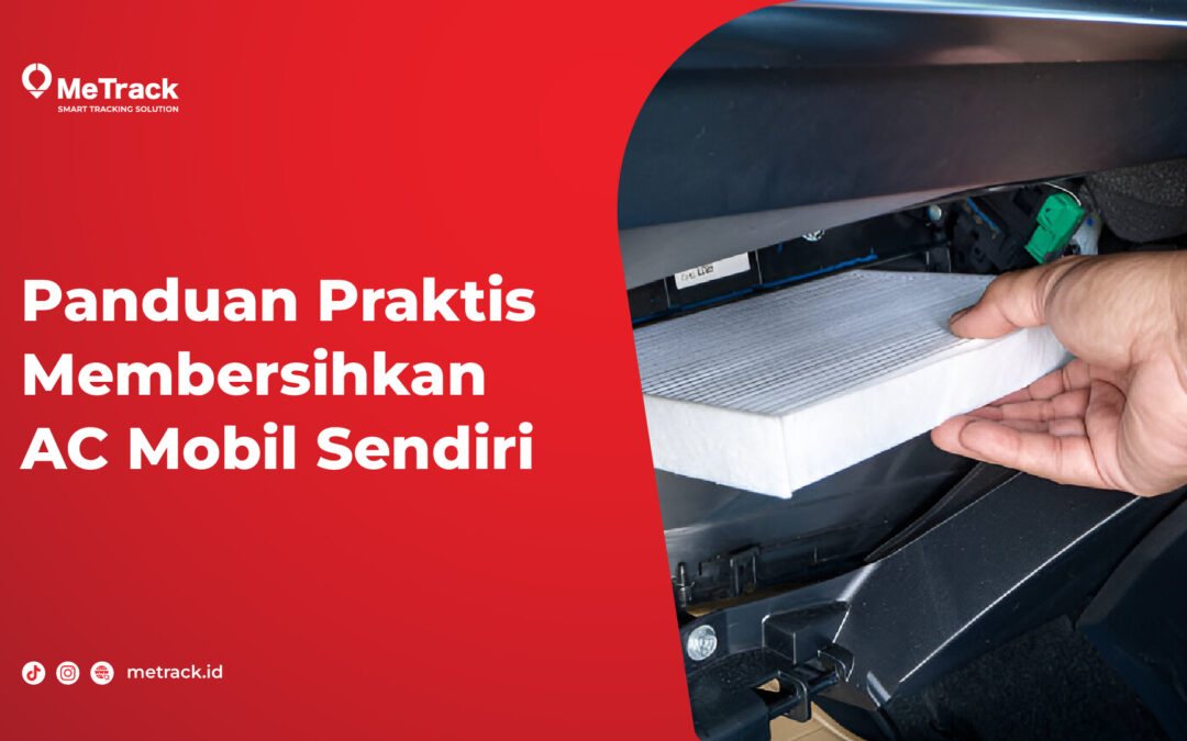 Panduan Praktis Membersihkan AC Mobil Sendiri  