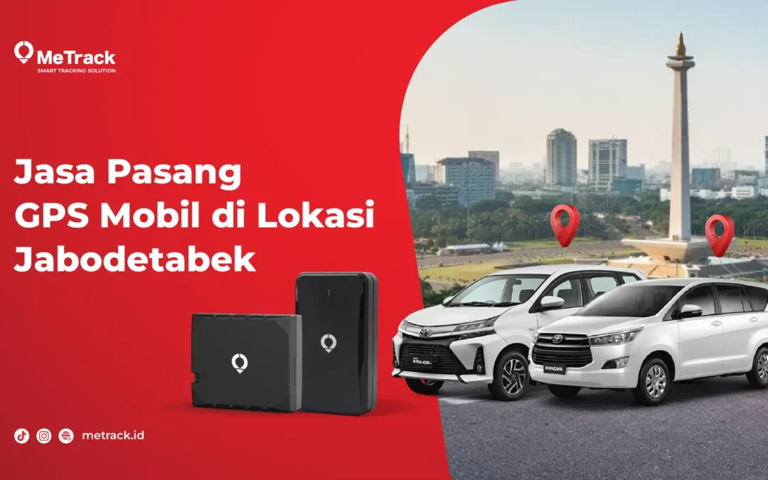 Jasa Pasang GPS Mobil di Lokasi Jabodetabek