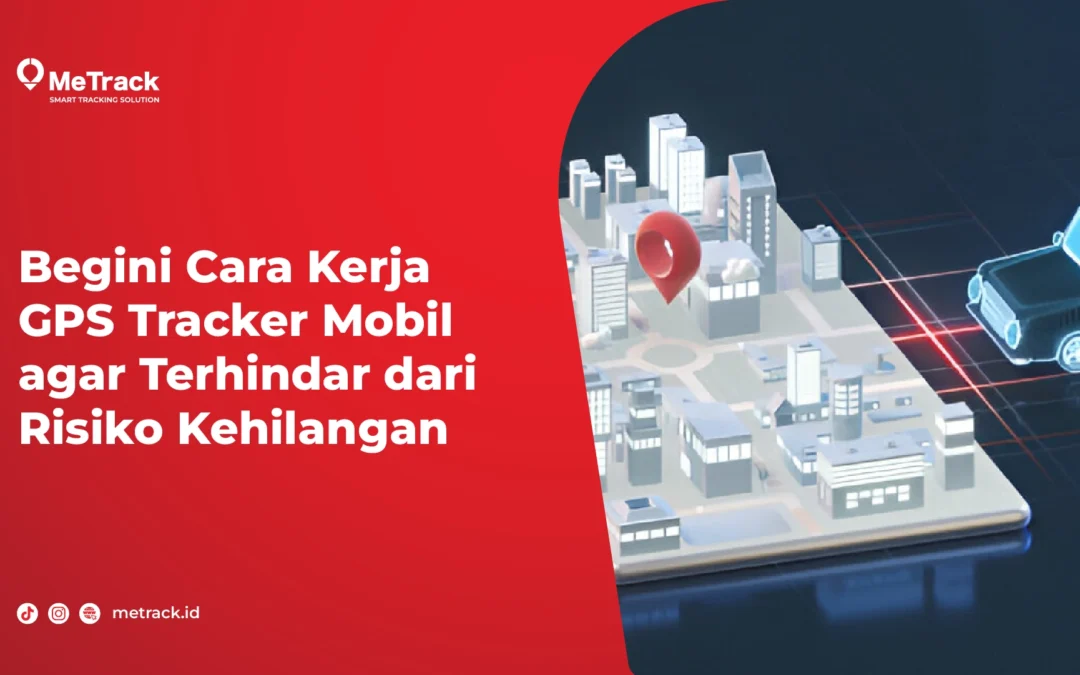 cara kerja GPS tracker mobil