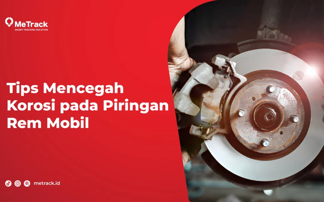 Tips cegah korosi piringan rem mobil 