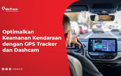 Optimalkan Keamanan Kendaraan dengan GPS Tracker dan Dashcam