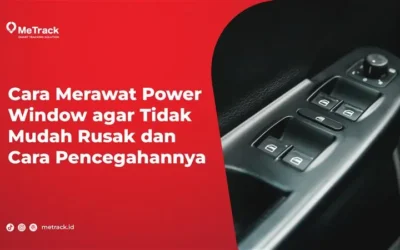 Cara Merawat Power Window agar Tidak Mudah Rusak