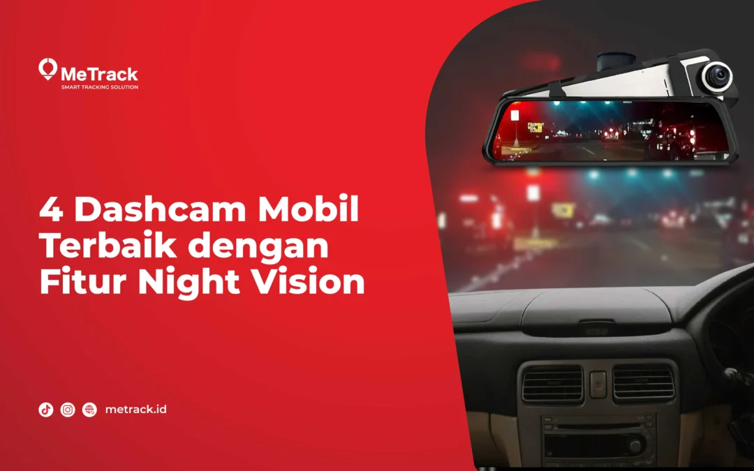 4 Dashcam Mobil Terbaik dengan Fitur Night Vision 