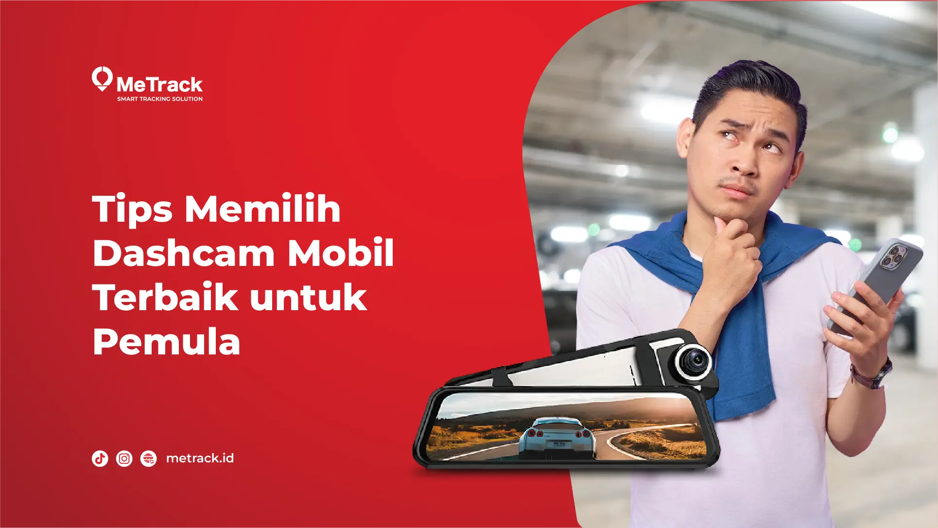 Tips Memilih Dashcam Mobil Terbaik untuk Pemula