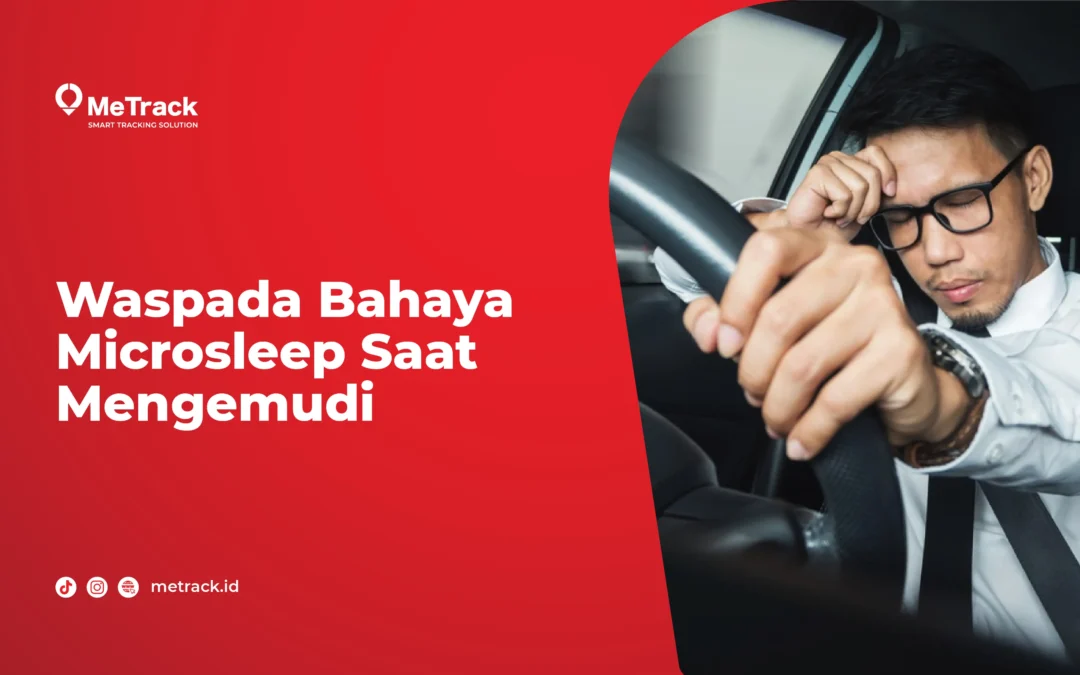 Waspada Bahaya Microsleep Saat Mengemudi