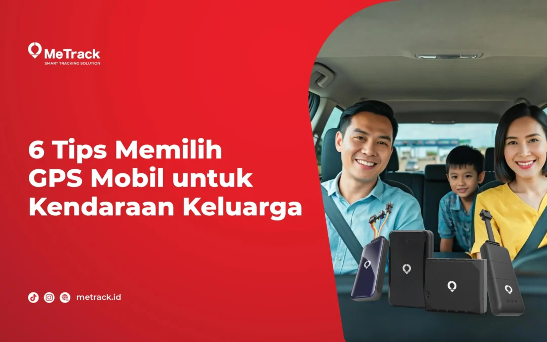 6 Tips Memilih GPS Mobil untuk Kendaraan Keluarga 