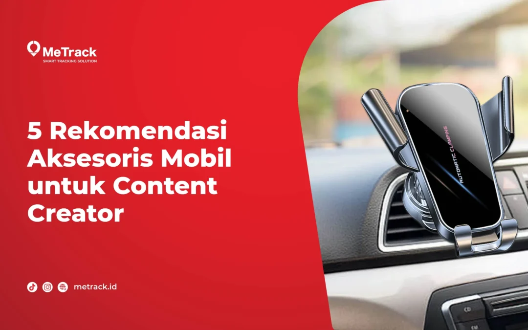 5 Rekomendasi Aksesoris Mobil untuk Content Creator